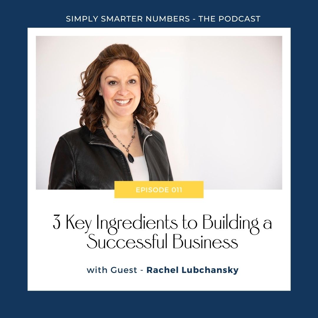 Business Coach Rachel Lubchansky on the 3 Key Ingredients to Building a Successful Business