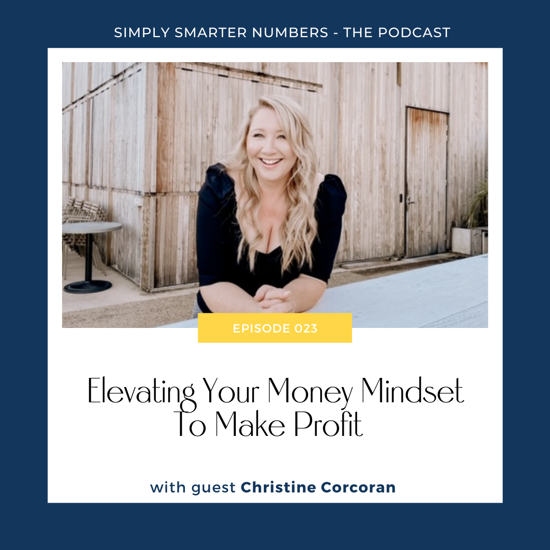 Christine Corcoran On Elevating Your Money Mindset To Make Profit