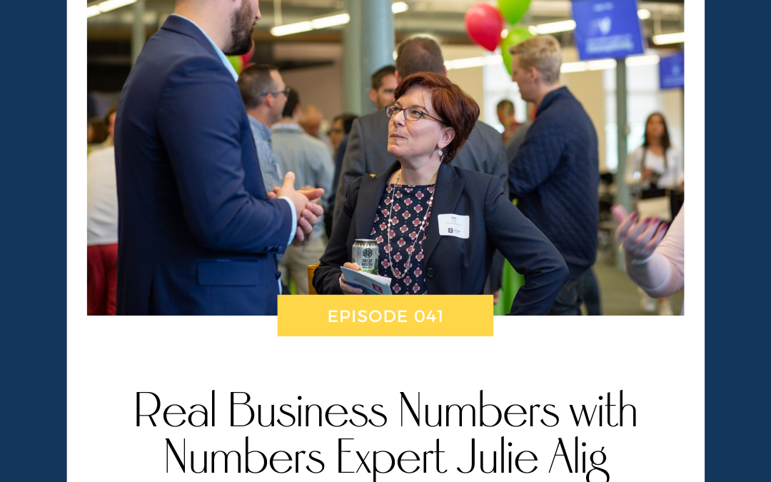 Real Business Numbers with Numbers Expert Julie Alig