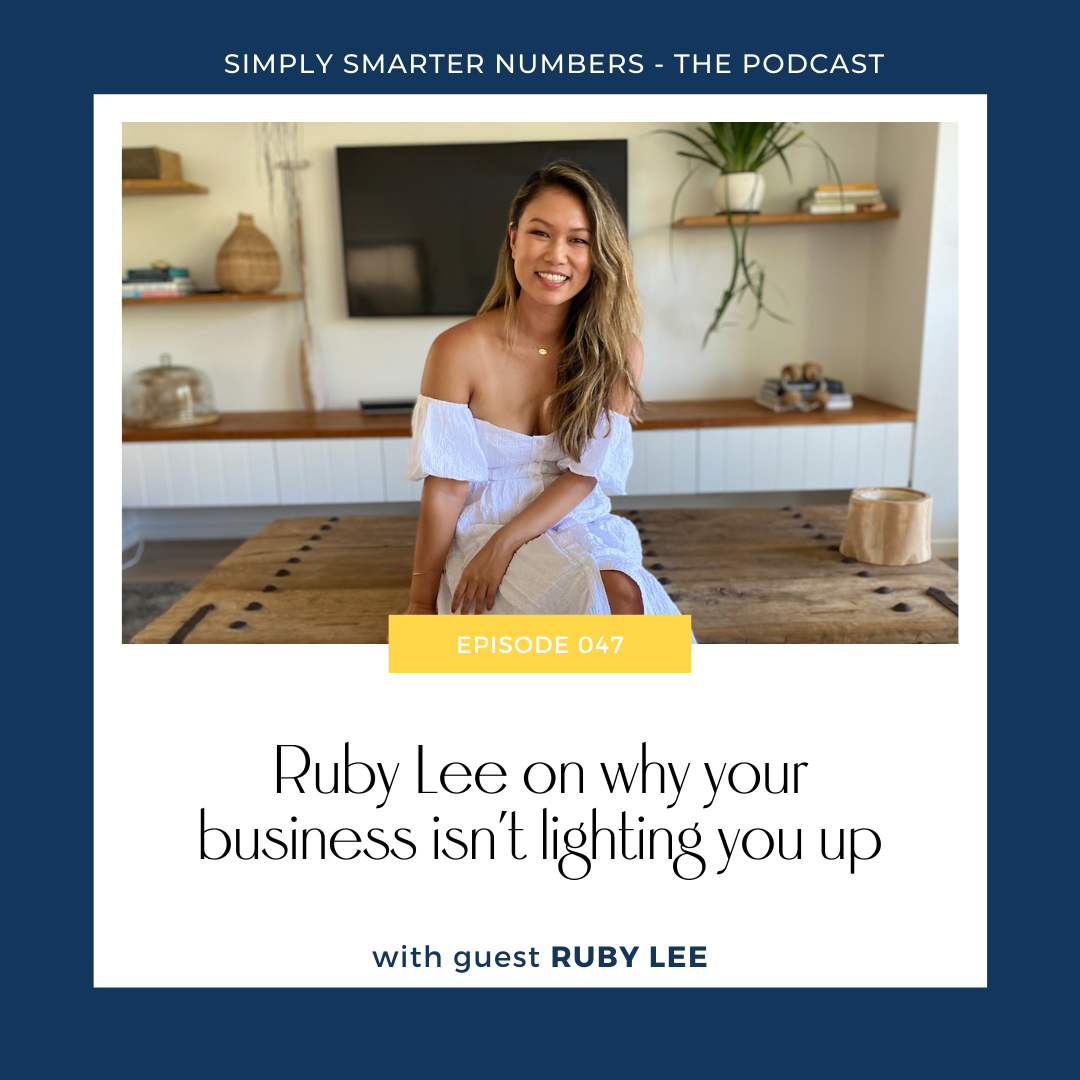 Ruby Lee on why your business isn’t lighting you up