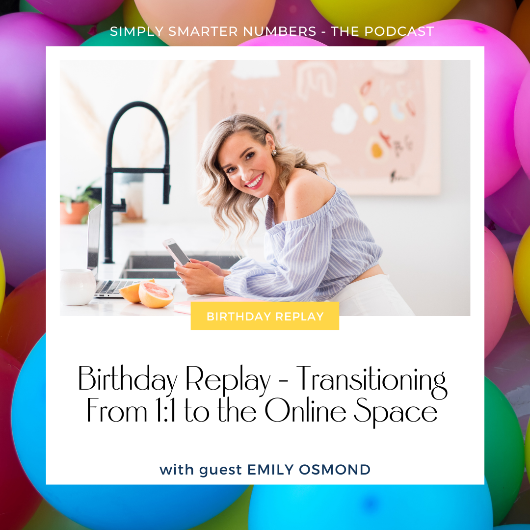 Birthday Replay – Emily Osmond on Transitioning From 1:1 to the Online Space