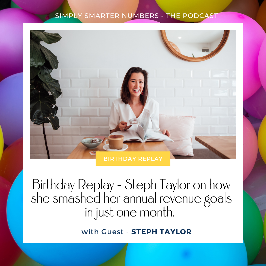 Birthday Replay – Steph Taylor smashed her annual revenue goals in just one month