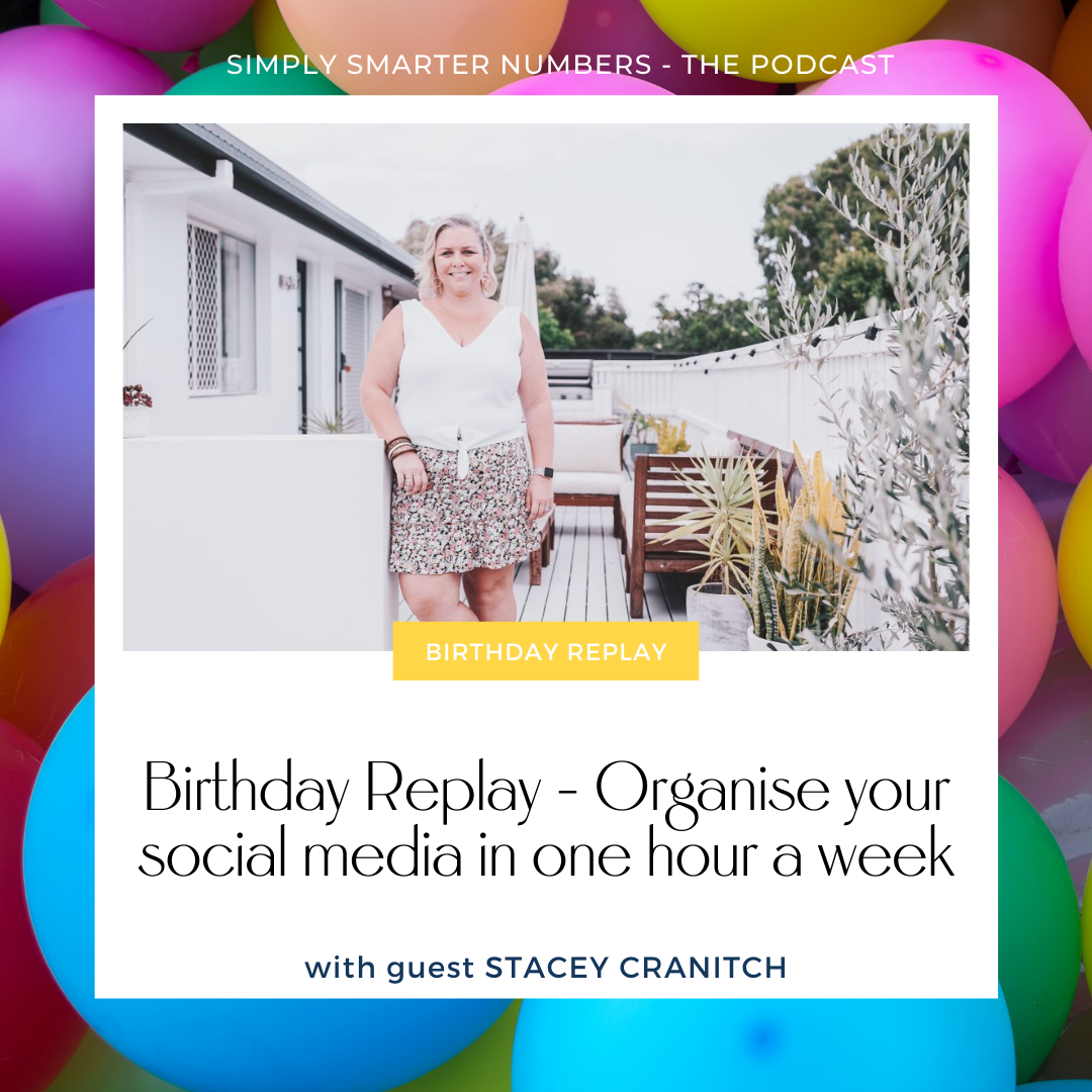 Birthday Replay – How to Get Your Social Media Organised in Just One Hour a Week with Stacey Cranitch